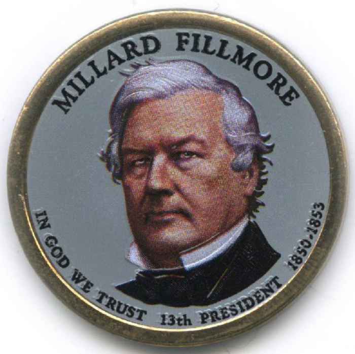(13p) Монета США 2010 год 1 доллар &quot;Миллард Филлмор&quot;  Вариант №1 Латунь  COLOR. Цветная